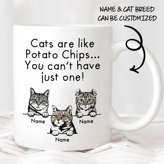 Cats Are Like Potato Chips You Can't Have Just One • Custom Mug For Cat Lovers • Personalized Funny Gift For Cat Dad And Cat Mom