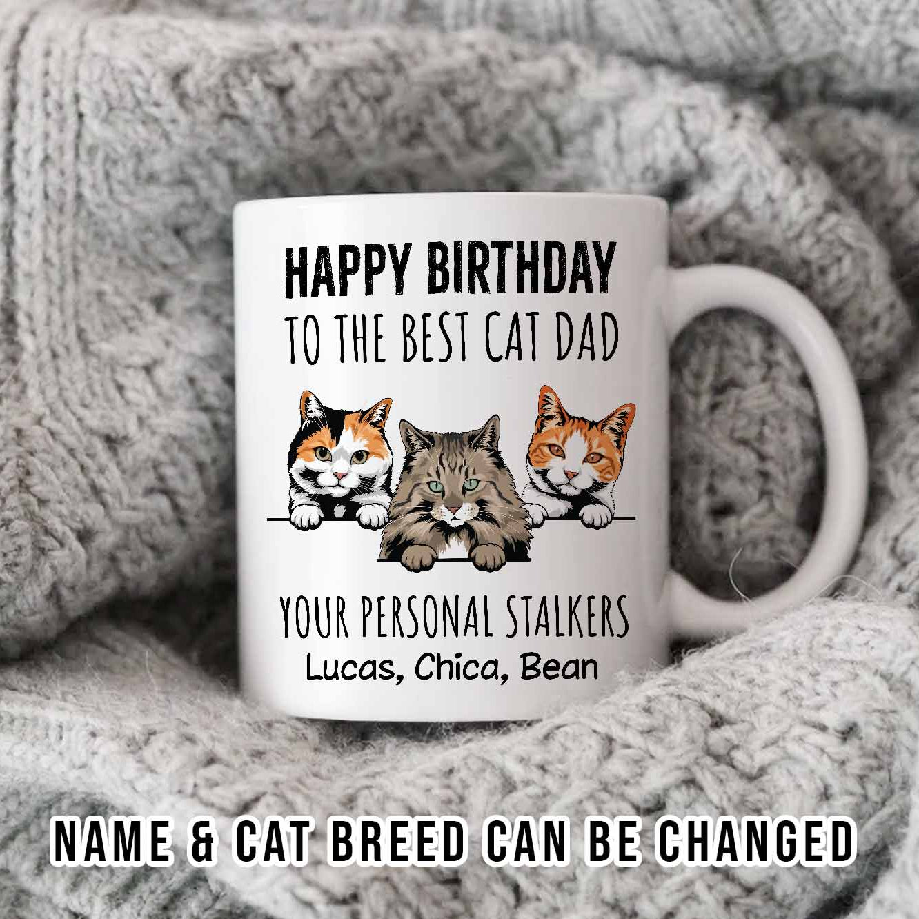 Happy Birthday To The Best Cat Dad • Custom Mug For Cat Lovers • Personalized Funny Gift For Cat Dad And Cat Mom