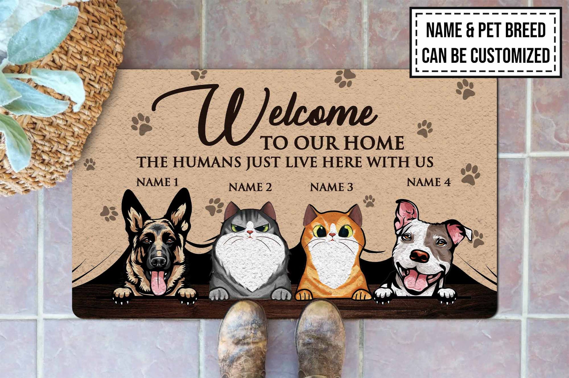 Welcome To Our Home The Humans Just Live Here With Us Dog & Cat Funny Doormat • Custom Doormat For Pet Lovers • Personalized Welcome Rug • Vintage Front Door Mat