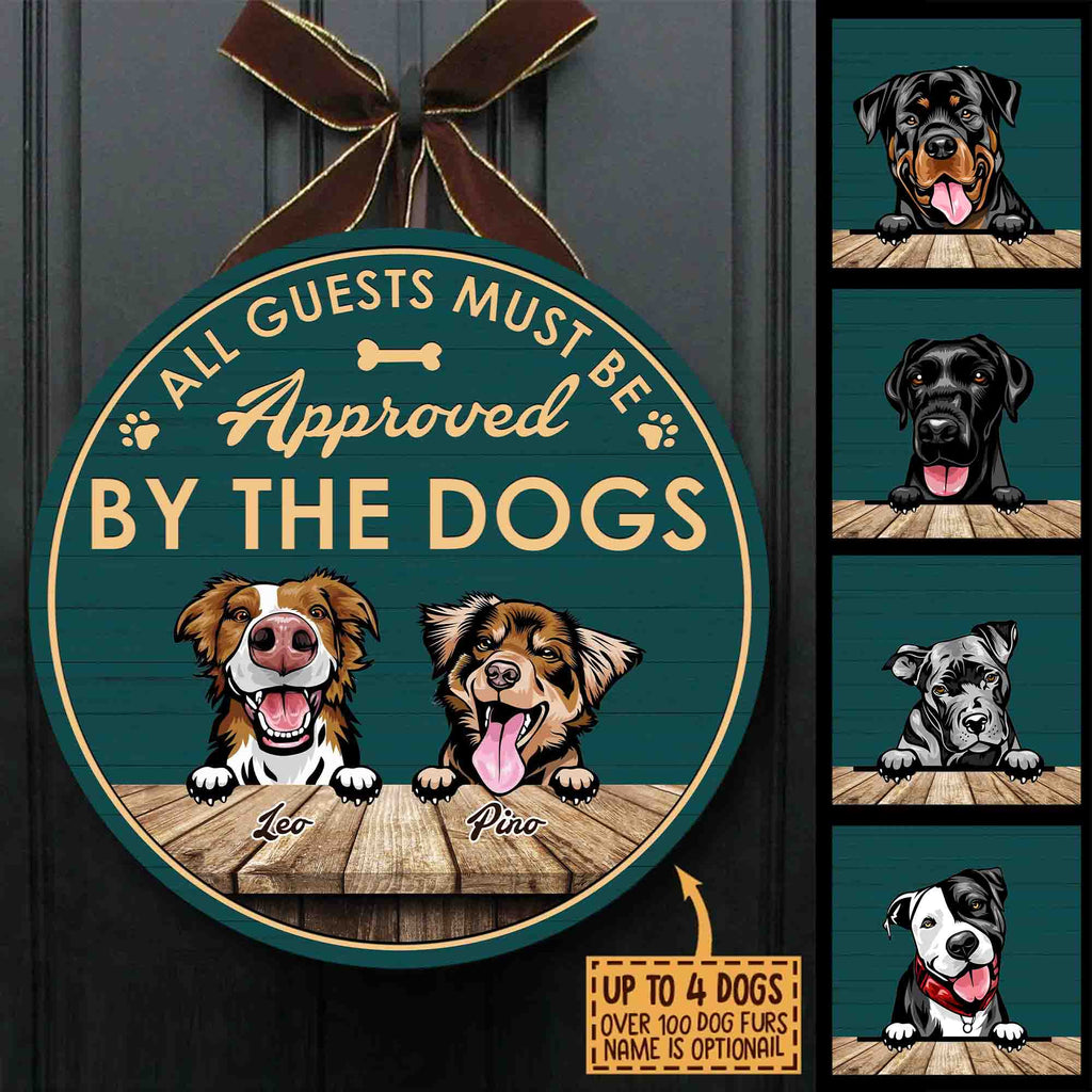 All Guests Must Be Approved By The Dogs • Customized Dog And Cat Wood Sign • Personalized Door Sign • Front Door Hanger