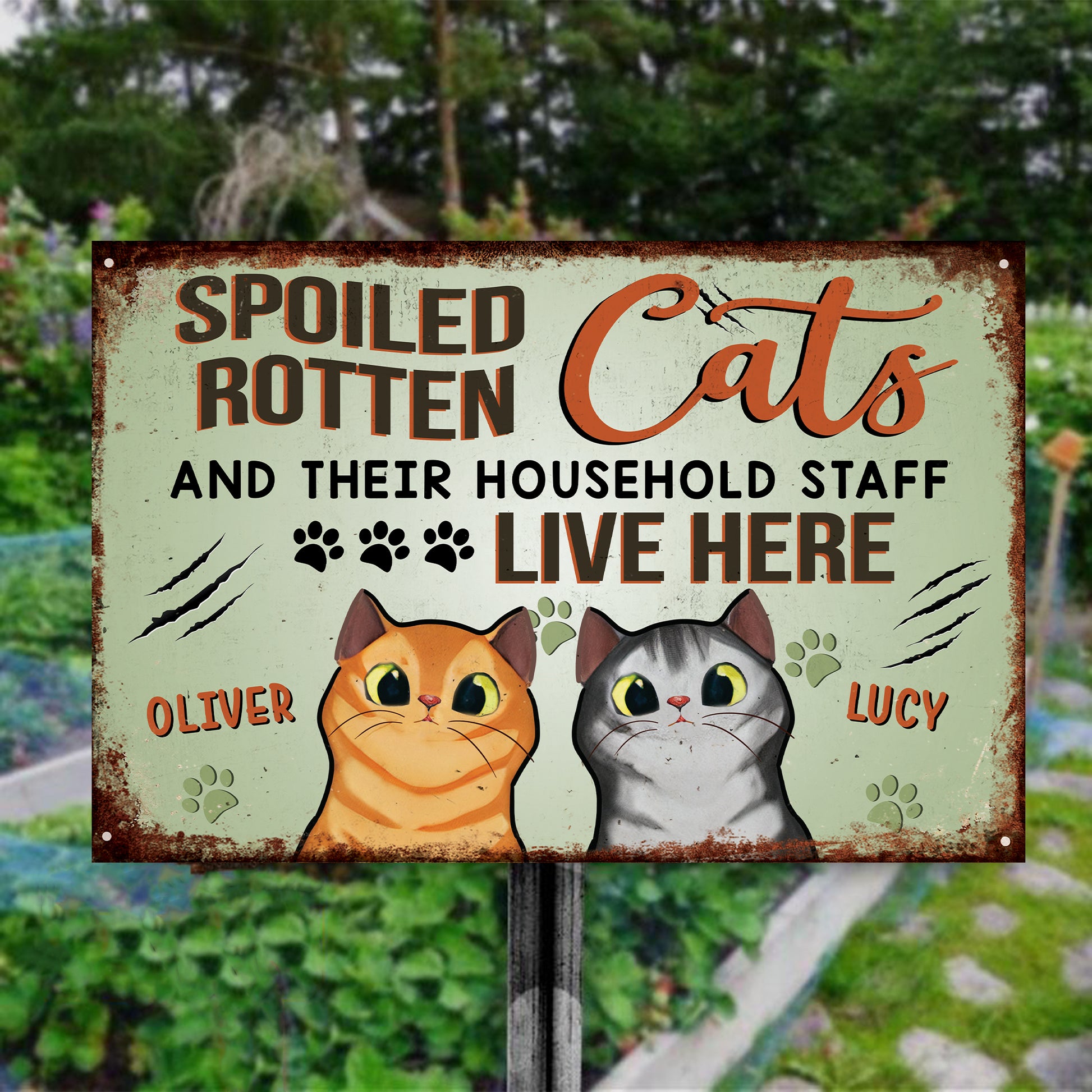 Spoiled Rotten Cats & Their Household Staff Live Here Funny Cat Sign • Custom Metal Sign For Cat Lovers • Personalized Cat Welcome Sign • Outdoor Sign • Backyard Sign