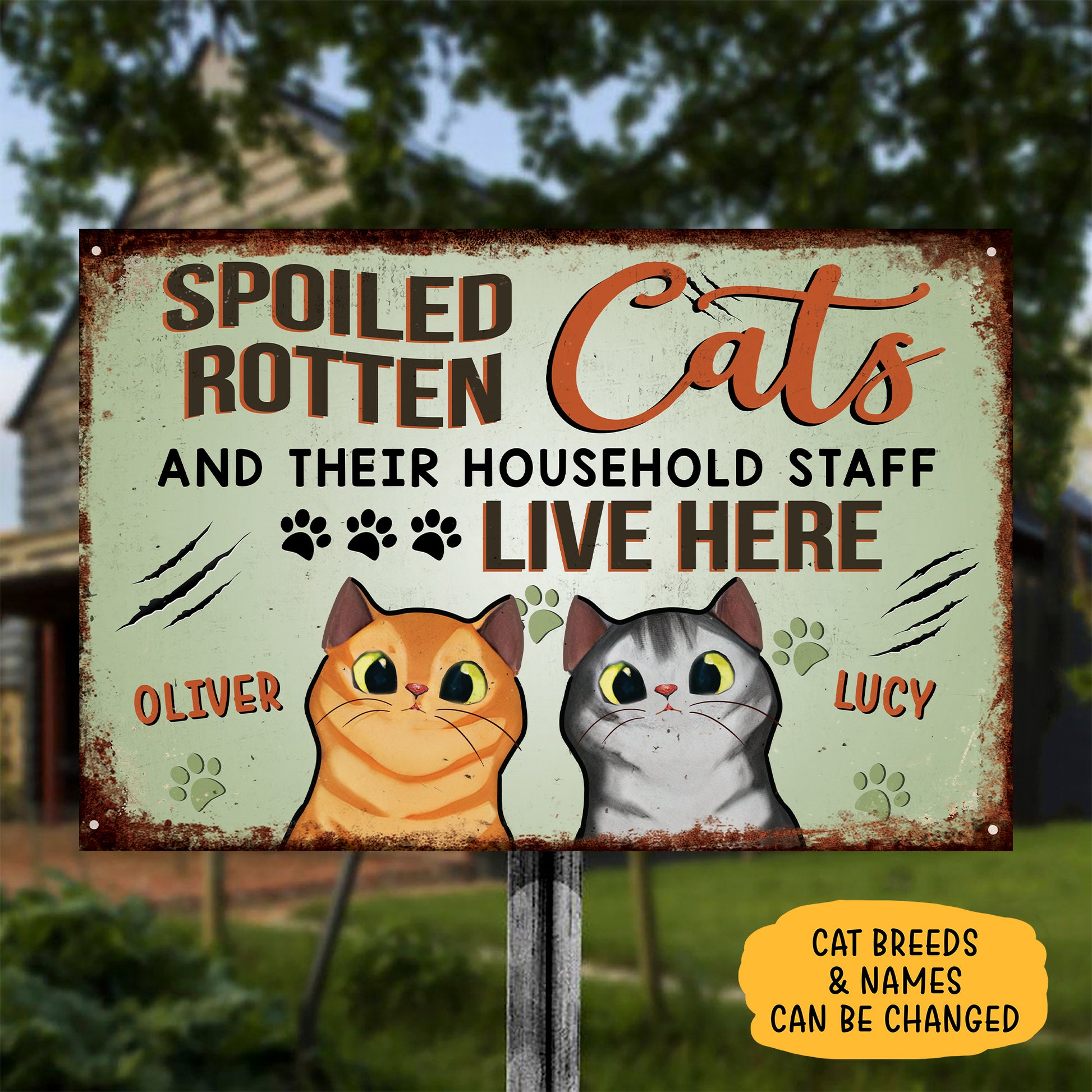 Spoiled Rotten Cats & Their Household Staff Live Here Funny Cat Sign • Custom Metal Sign For Cat Lovers • Personalized Cat Welcome Sign • Outdoor Sign • Backyard Sign