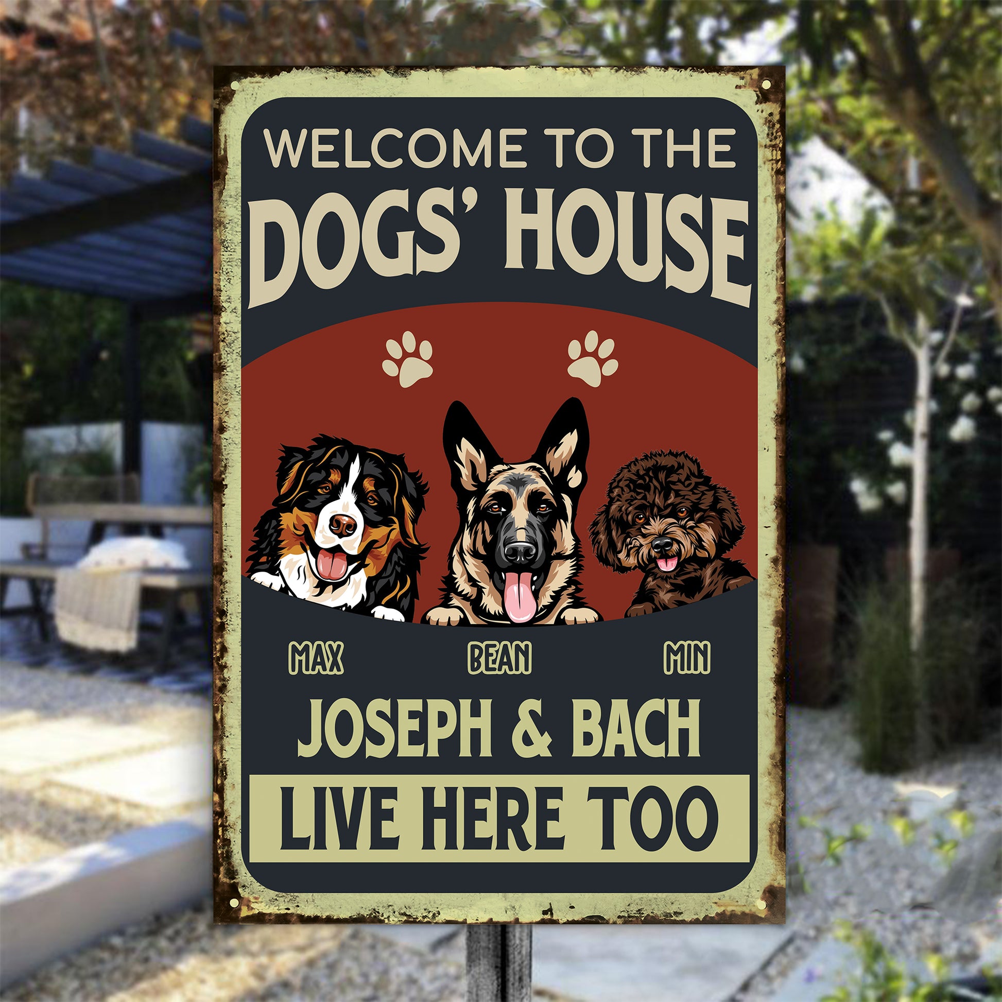 Welcome To The Dogs House Metal Sign • Custom Sign For Dog Lovers • Personalized Dog Welcome Sign • Funny Sign • Outdoor Sign • Backyard Sign