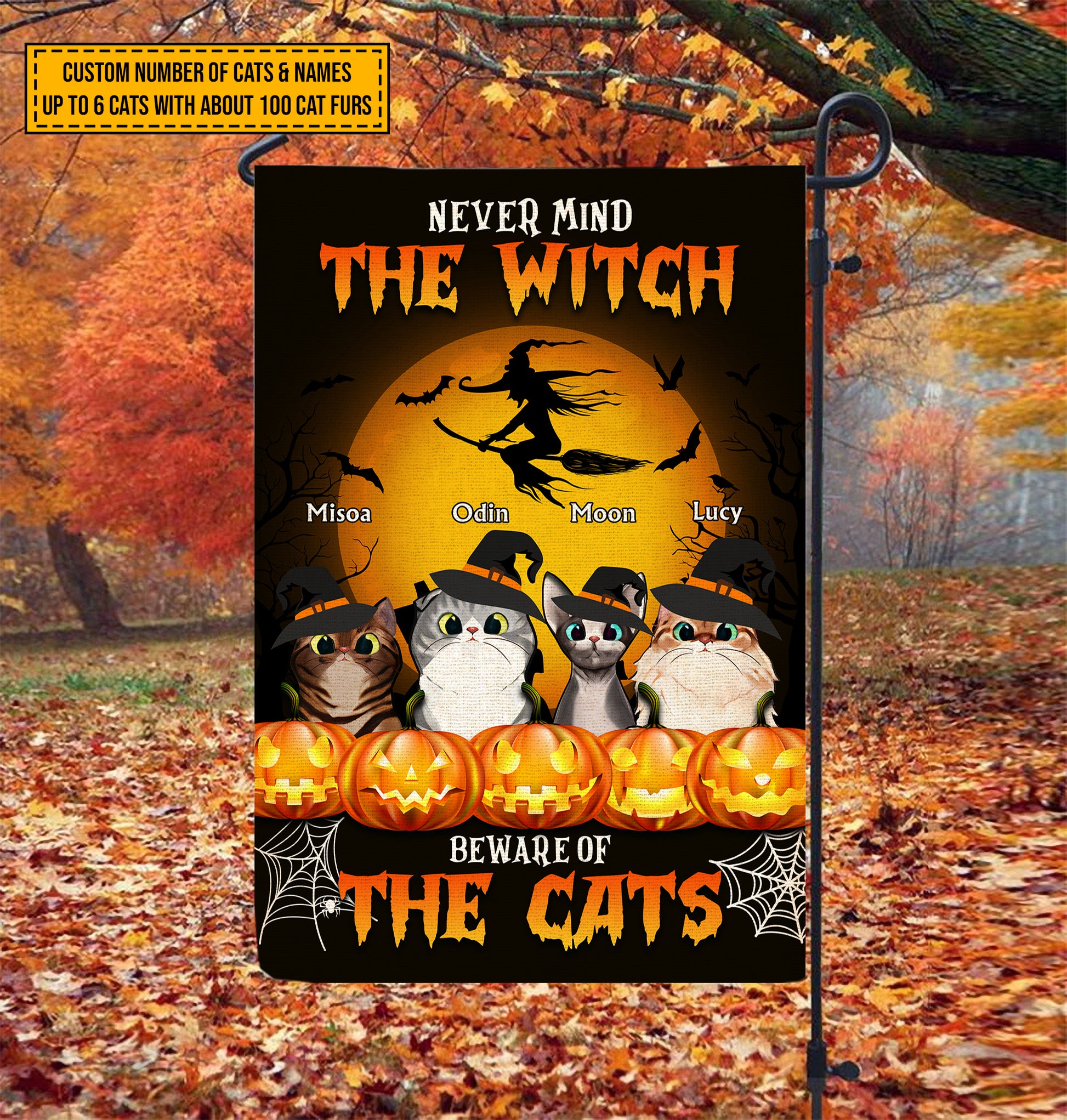 Never Mind The Witch Beware Of The Cats Halloween Flag • Funny Halloween Decoration Flag • Personalized Dog & Cat Garden Flag • Custom Welcome Flag