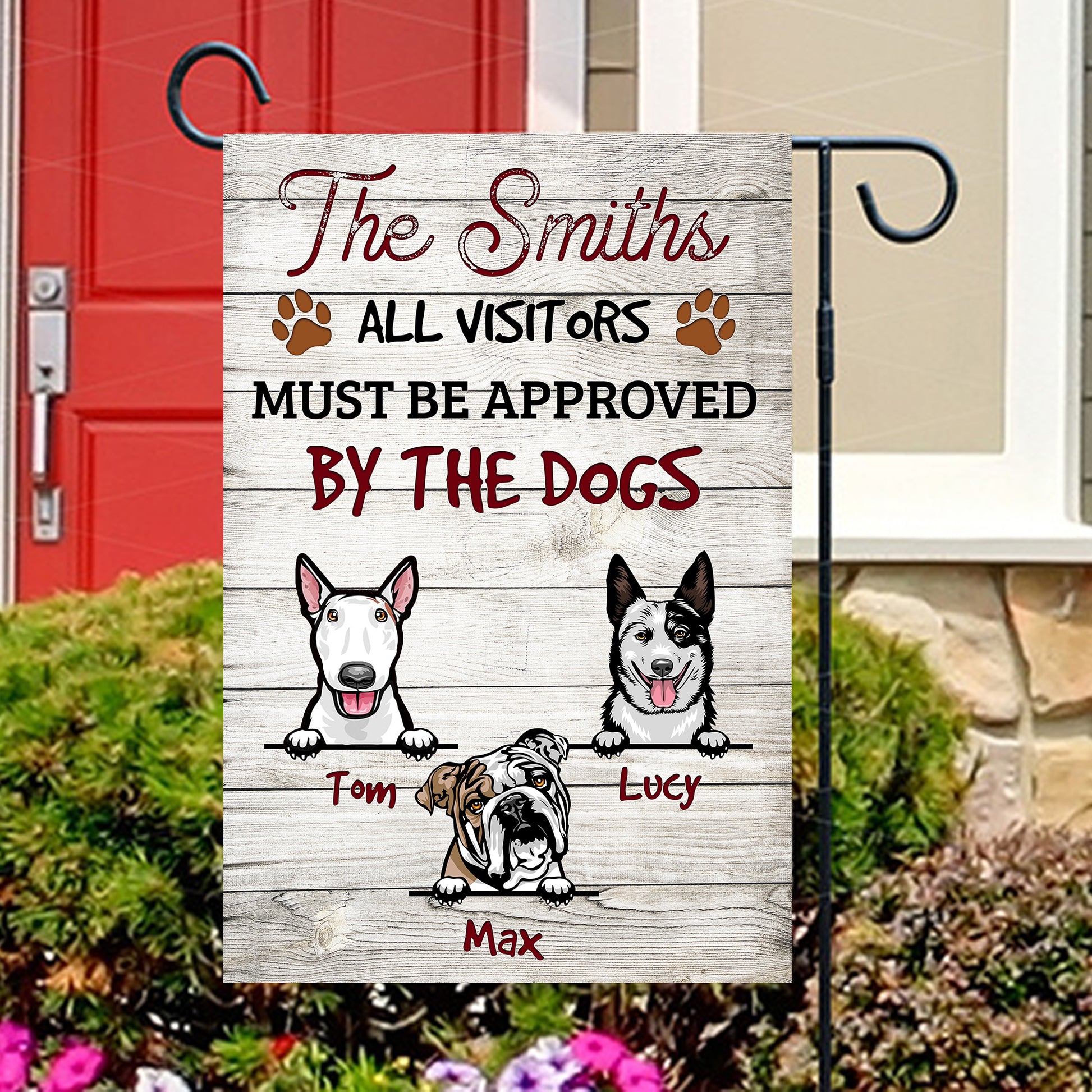 All Visitors Must Be Approved By The Dogs Flag • Personalized Dog & Cat Garden Flag • Custom Welcome Flag • For Pet Lovers