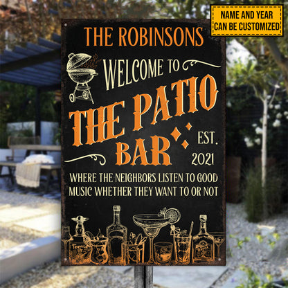 Welcome To The Patio • Custom Metal Sign • Personalized Patio Welcome Sign • Outdoor Sign • Backyard Sign • Funny Sign