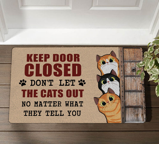 Keep Door Closed Don't Let The Cats Out Funny Doormat • Custom Doormat For Cat Lovers • Personalized Cat Welcome Rug • Front Door Mat • Outdoor Rug