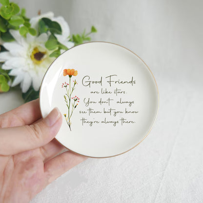 Good Friends Are Like Stars You Don't Always See Them But You Know They're Always There • Personalized Trinket Dish For Best Friends • Custom Watercolor Flower Ring Dish • For Besties • For Soul Sisters