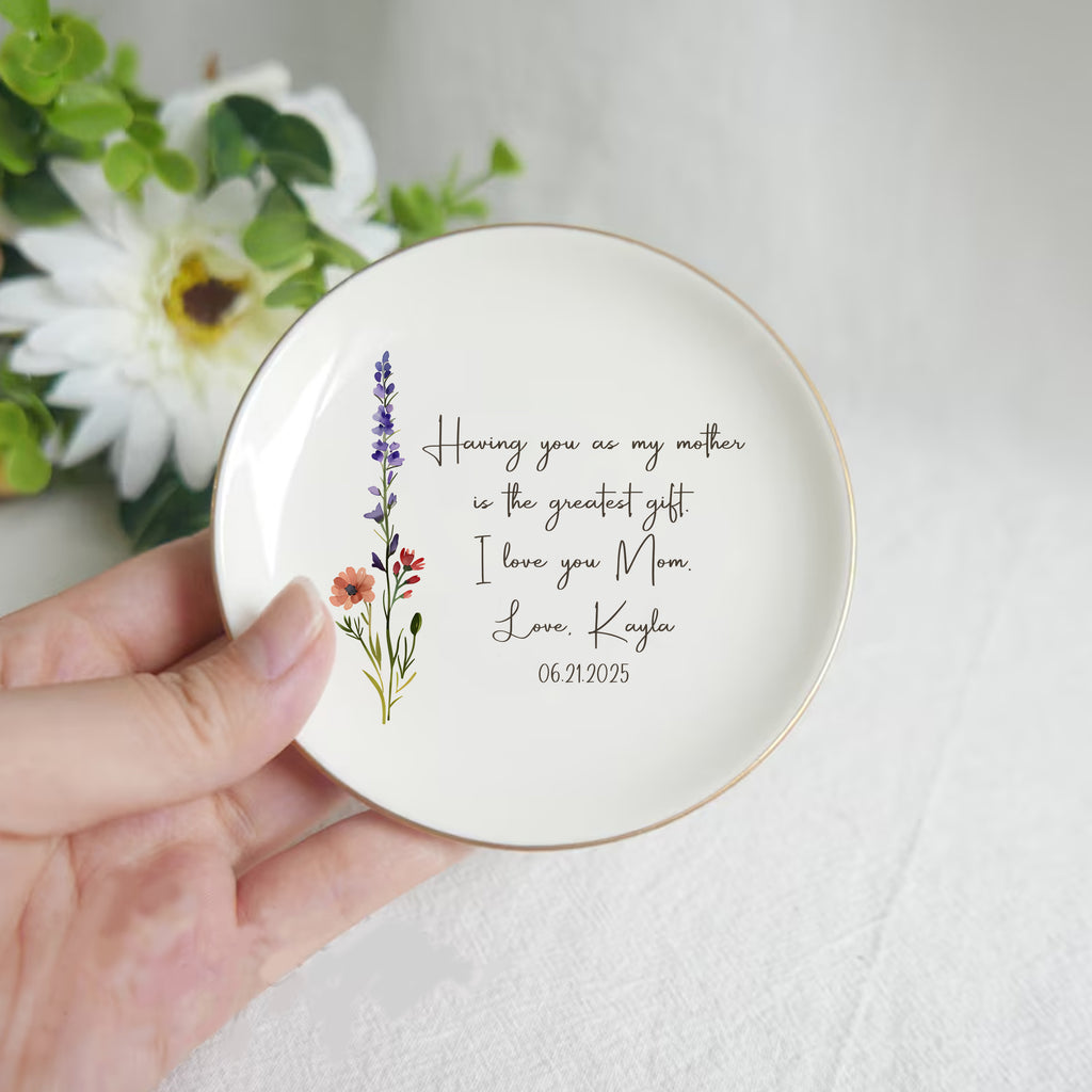 Having You As My Mother Is The Greatest Gift • Personalized Trinket Dish For Mommy • Custom Watercolor Flower Ring Dish • Birthday Jewelry Dish • Mothers Day Gift For Mom • For Nana