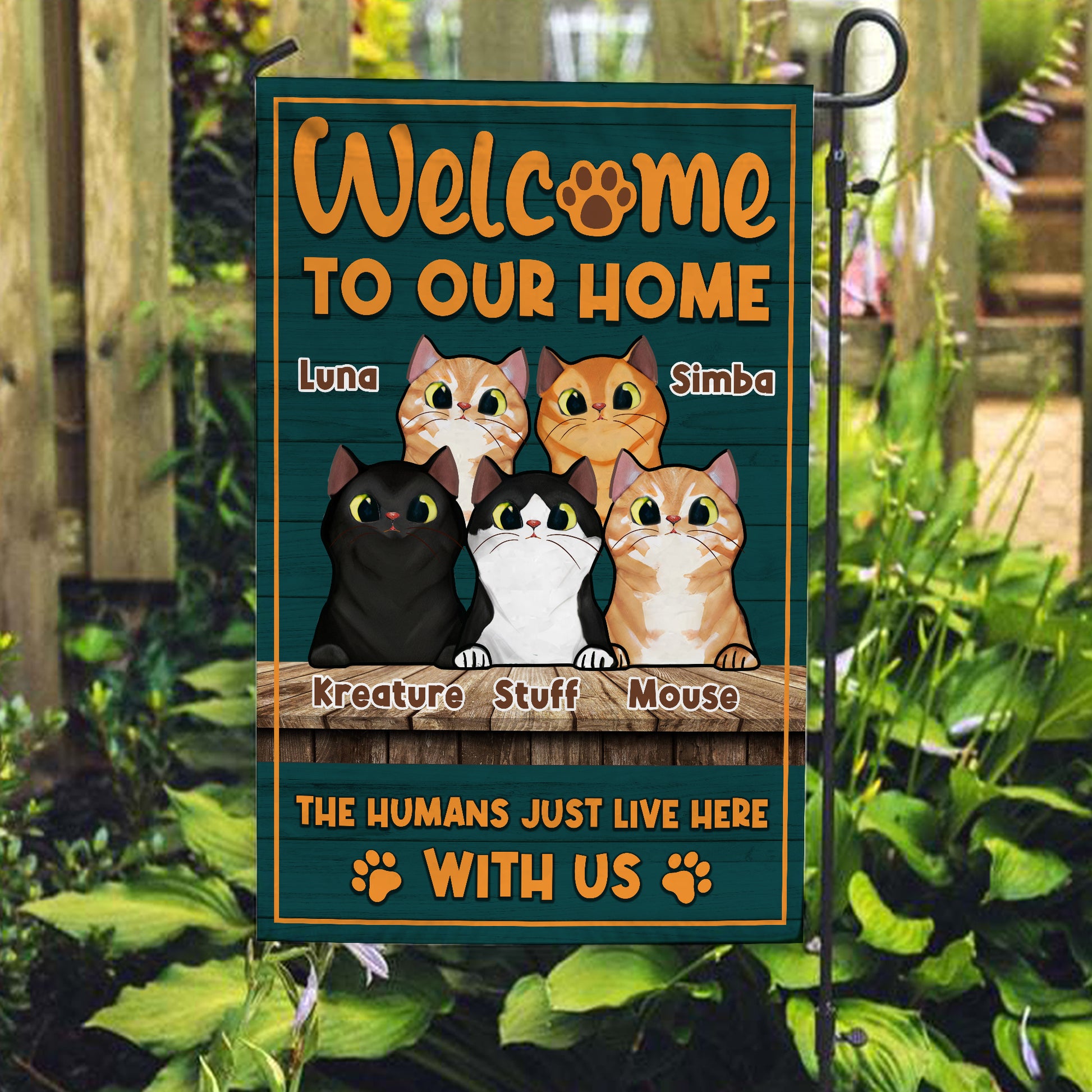 Welcome To Our Home The Human Just Live Here With Us • Personalized Dog & Cat Garden Flag • Custom Welcome Flag • For Pet Lovers