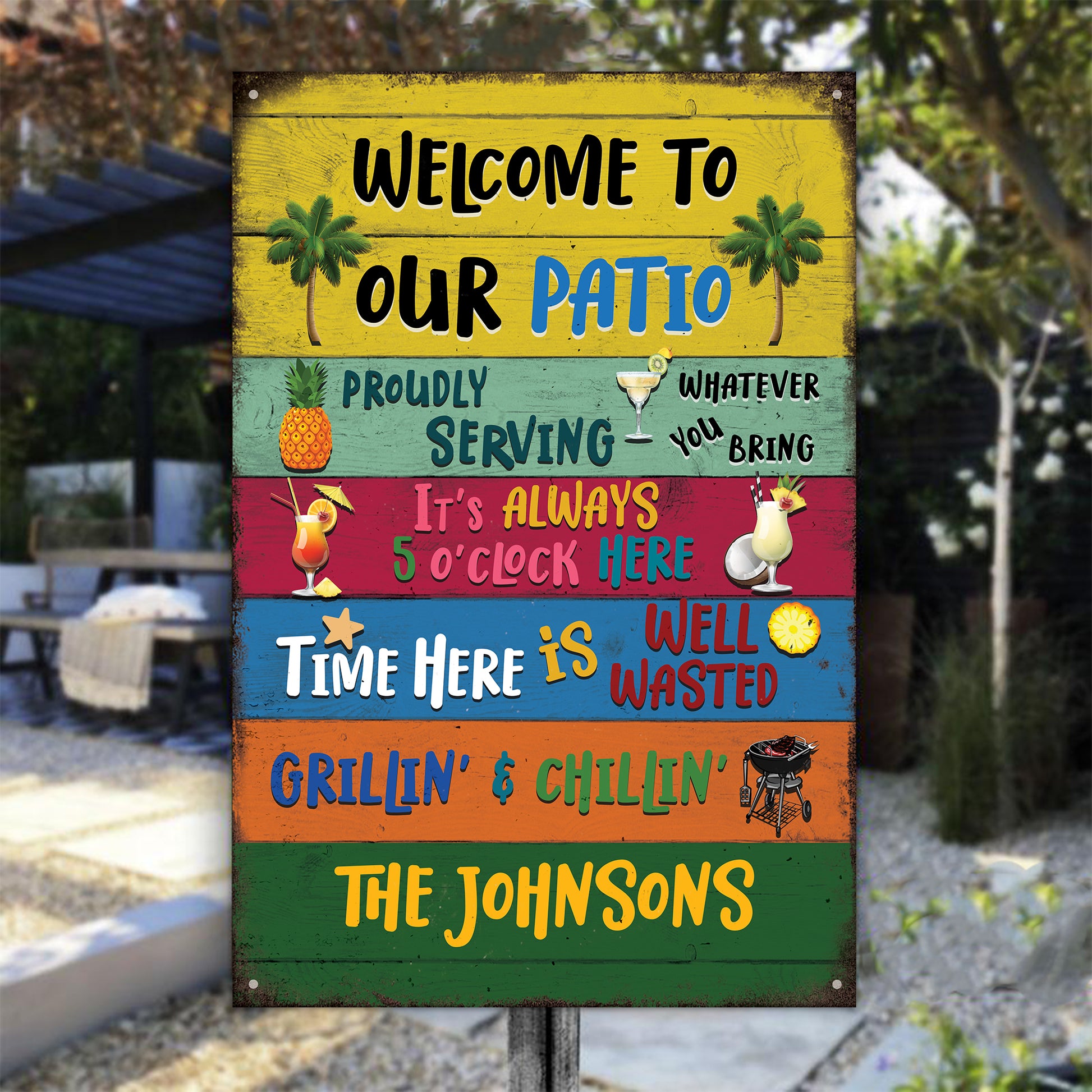 Welcome To Our Patio • Custom Classic Metal Sign • Personalized Welcome Sign • Outdoor Sign • Backyard Sign • Funny Sign