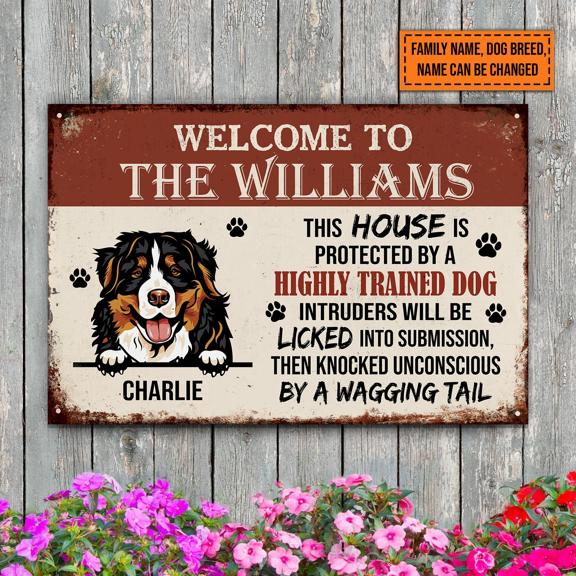 Welcome To Our House Metal Sign • Custom Sign For Dog Lovers • Personalized Dog Welcome Sign • Funny Sign • Outdoor Sign • Backyard Sign