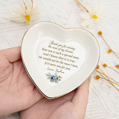 Thank You For Raising The Man Of My Dreams – Personalized Flower Jewelry Dish for Mother in Law