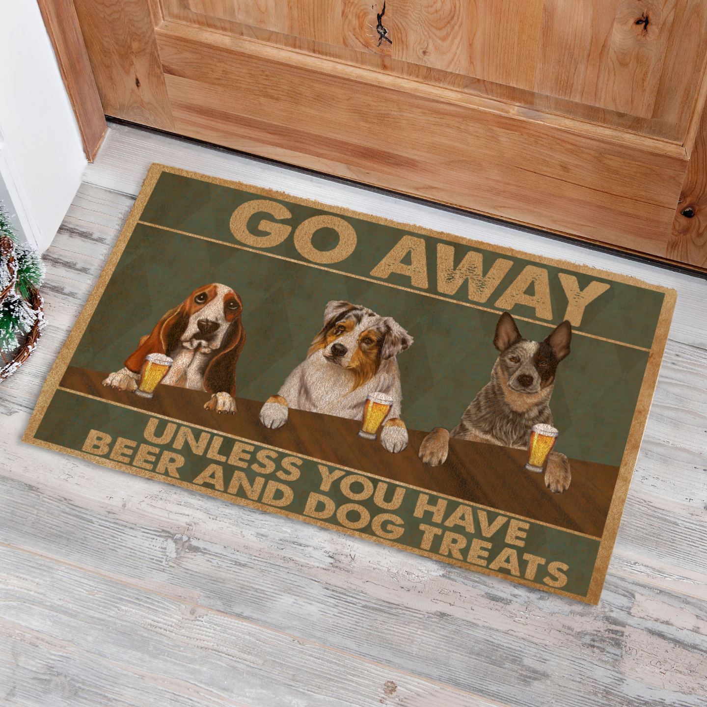 GO AWAY! UNLESS YOU HAVE BEER AND DOG TREATS - CUSTOM FUNNY PET DOORMAT