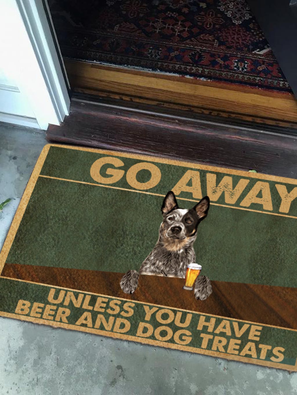 GO AWAY! UNLESS YOU HAVE BEER AND DOG TREATS - CUSTOM FUNNY PET DOORMAT