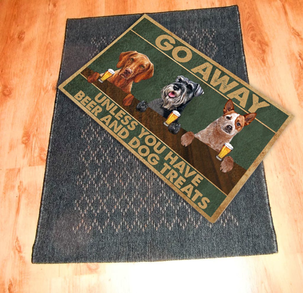 GO AWAY! UNLESS YOU HAVE BEER AND DOG TREATS - CUSTOM FUNNY PET DOORMAT