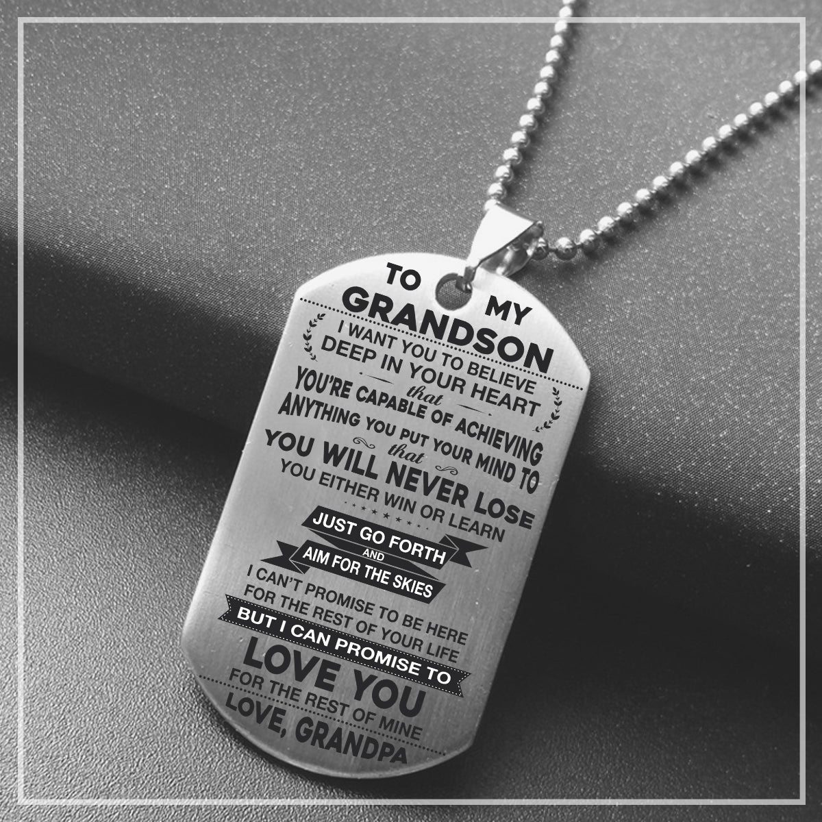 YOU WILL NEVER LOSE - TO MY GRANDSON DOG TAG - NLD STORE