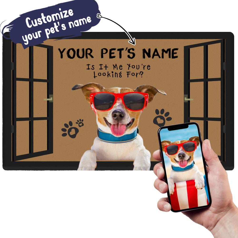 IS IT ME YOU'RE LOOKING FOR - CUSTOM FUNNY PET DOORMAT