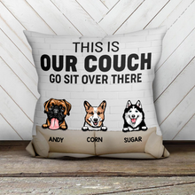 Load image into Gallery viewer, This Is Our Couch Dog Personalized Canvas Pillow (Insert Included)