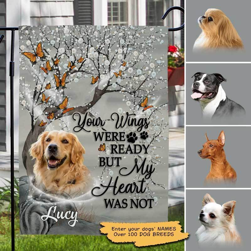 Your Wings Were Ready But My Heart Was Not Dogs Personalized Garden Flag 12"X18"